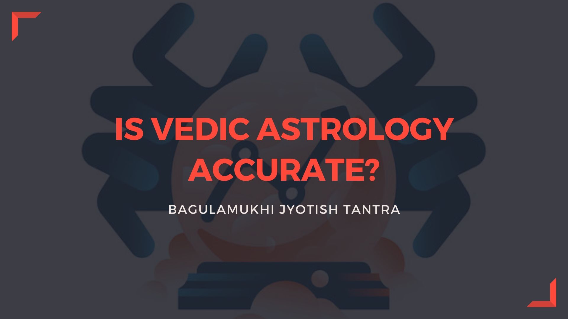 Vedic Astrology Accurate