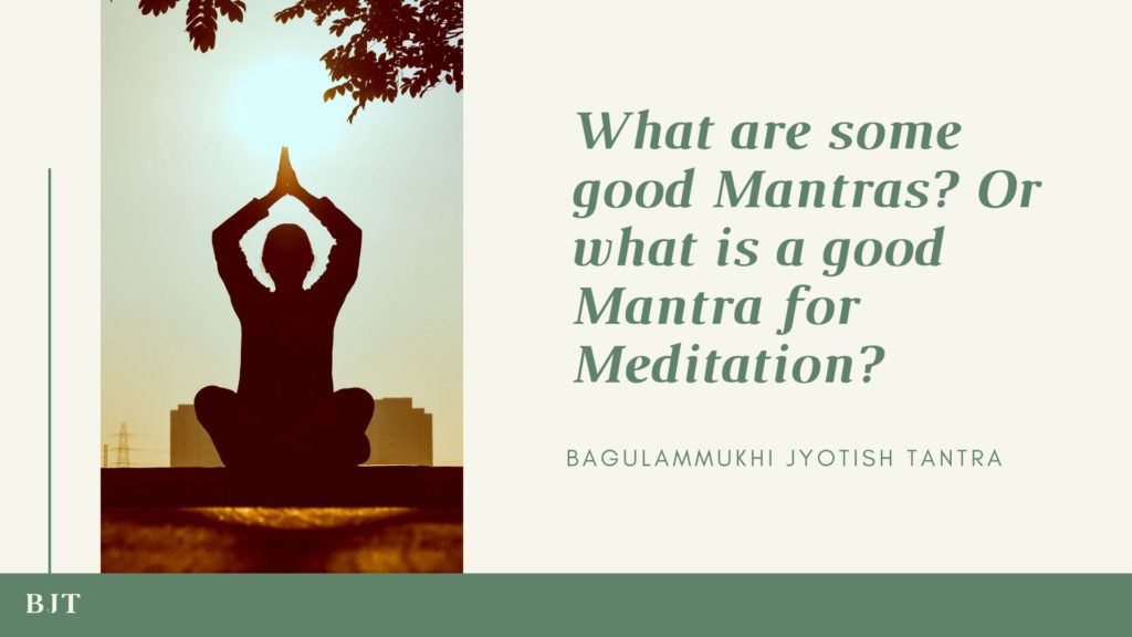 what is a good mantra for meditation